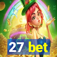 27 bet